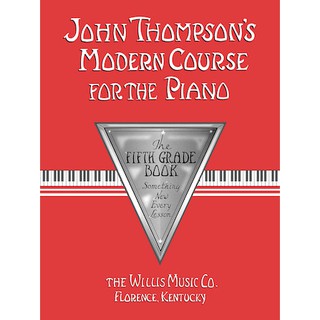 JOHN THOMPSONS MODERN COURSE FOR THE PIANO – FIFTH GRADE (BOOK ONLY)