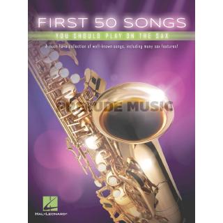 FIRST 50 SONGS YOU SHOULD PLAY ON THE SAX(HL00248845)