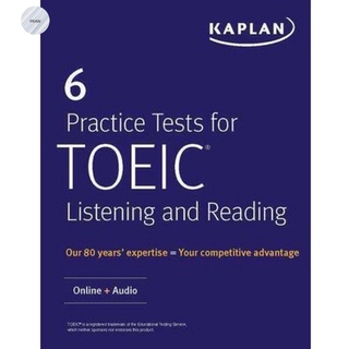 KAPLAN 6 PRACTICE TESTS FOR TOEIC LISTENING AND READING: ONLINE + AUDIO(ENG)