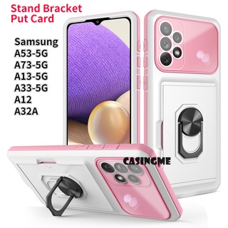 เคสโทรศัพท์มือถือ ปิดด้านหลัง พร้อมช่องใส่บัตร และแหวนขาตั้ง สําหรับ Samsung Galaxy A33 A53 A73 A13 A12 A32 4G 5G A 13 53 73 33 12 32 4G 5G