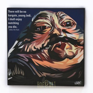 Jabba the Hutt แจ็บบ้า เดอะฮัตต์ Star Wars สตาร์ วอร์ส รูปภาพ​ติด​ผนัง​ pop art แต่งบ้าน ของขวัญ กรอบรูป​ โปสเตอร์