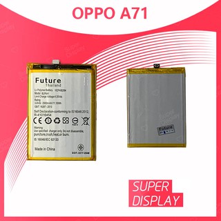 OPPO A71 อะไหล่แบตเตอรี่ Battery Future Thailand For oppo a71 อะไหล่มือถือ คุณภาพดี มีประกัน1ปี Super Display