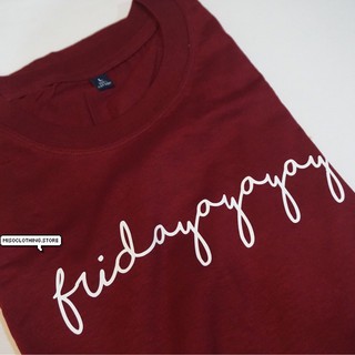 "Fridayayay" เสื้อยืดสกรีน สวมใส่สบาย