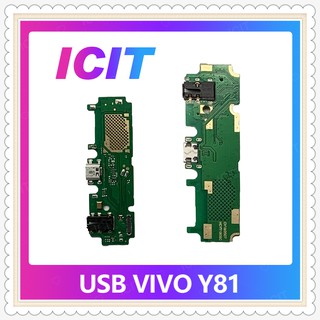 USB VIVO Y81 อะไหล่สายแพรตูดชาร์จ แพรก้นชาร์จ Charging Connector Port Flex Cable（ได้1ชิ้นค่ะ) ICIT-Display