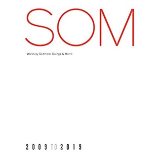 Som : Works by Skidmore, Owings &amp; Merrill, 2009-2019 [Hardcover]หนังสือภาษาอังกฤษมือ1(New) ส่งจากไทย