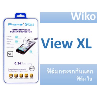 ฟิล์มกระจก Wiko View XL กันแตก