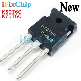 ทรานซิสเตอร์ IGBT K50T60 IKW50N60T 50N60 K75T60 IKW75N60T 75N60 TO-247 5 ชิ้น