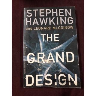 The Grand Design ผู้เขียน Stephen Hawking (สตีเฟ่น ฮอว์กิ้ง), Leonard Mlodinow (เลียวนาร์ด มลอดิโนว์)