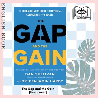 [Querida] The Gap and the Gain : The High Achievers Guide to Happiness, Confidence, and Success [Hardcover]