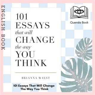 [Querida] 101 Essays That Will Change The Way You Think by Brianna Wiest