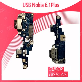 Nokia 6.1 Plus / nokia6.1+ อะไหล่สายแพรตูดชาร์จ  Charging Connector Port Flex Cable（ได้1ชิ้นค่ะ) Super Display