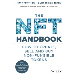 The NFT Handbook : How to Create, Sell and Buy Non-Fungible Tokens