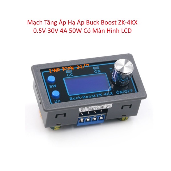 BUCK BOOST ZK-4KX LOW PRESSURE BOOST CIRCUIT 0.5V-30V 4A 50W พร้อมจอ LCD