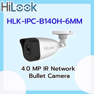 กล้องวงจรปิด Hilook รุ่น IPC-B140H-6MM