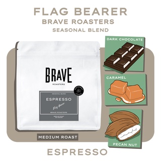 [Brave Roasters] กาแฟแฟลคแบเรอร์ Flag Bearer Espresso / คั่วกลาง Medium Roast