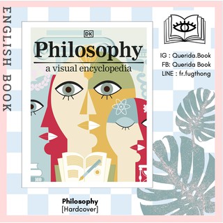 [Querida] หนังสือภาษาอังกฤษ Philosophy: A Visual Encyclopedia [Hardcover]