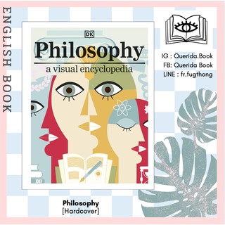 [Querida] หนังสือภาษาอังกฤษ Philosophy: A Visual Encyclopedia [Hardcover]