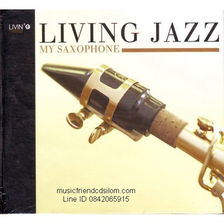 CD,Living Jazz  My Saxophone  Pichayan Tuptim