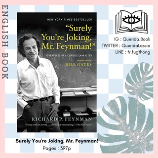 [Querida] หนังสือภาษาอังกฤษ Surely Youre Joking, Mr. Feynman! : Adventures of a Curious Character by Richard P. Feynman