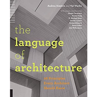 Language of Architecture : 26 Principles Every Architect Should Know (Illustrated) หนังสือภาษาอังกฤษมือ1(New) ส่งจากไทย