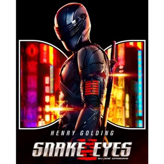 Snake Eyes: G.I. Joe Origins สเนคอายส์ : 2021 #หนังฝรั่ง - แอคชั่น (ดูพากย์ได้-ซับได้)