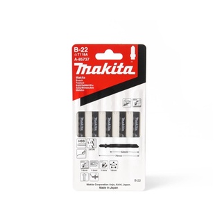 MAKITAใบเลื่อยจิ๊กซอว์ B-22 (5ใบ/1PAC) สำหรับโลหะ สำหรับเหล็กบาง พลาสติกเหนียว Jig Saw Blade B-TYPE รุ่น  A-85737