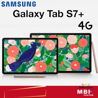 SAMSUNG Galaxy Tab S7 + 4G SIM 128GB | Ram 6GB สินค้าใหม่ ประกันศูนย์ | จำหน่ายแท๊บเลตราคาถูก ขายออนไลน์