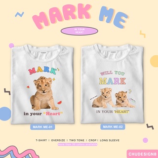 [ใส่โค้ด  ลด WMDUBV 15%] T-SHIRT เสื้อยืด เสื้อ เสื้อครอป เสื้อโอเวอร์ไซส์ MARK ME IN YOUR HEART (2 ลาย ให้เลือก)