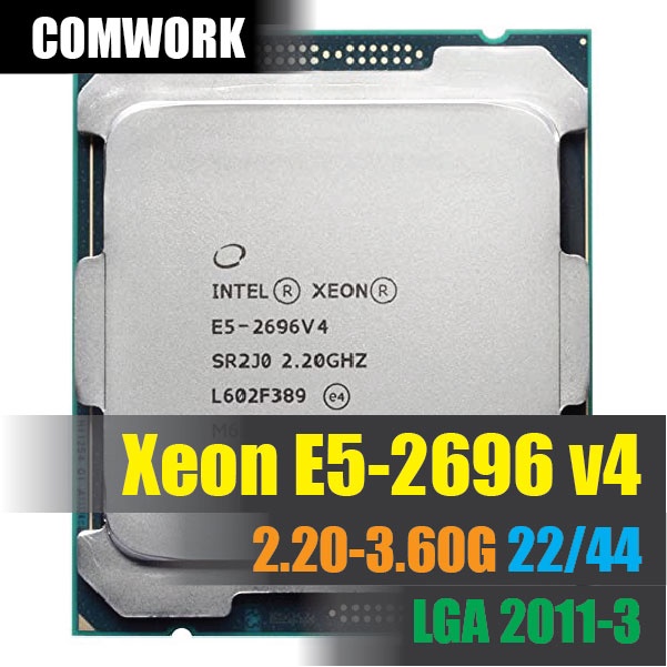 ซีพียู Intel XEON E5 2696 V4 LGA 2011-3 CPU PROCESSOR X99 C612 WORKSTATION SERVER DELL HP COMWORK