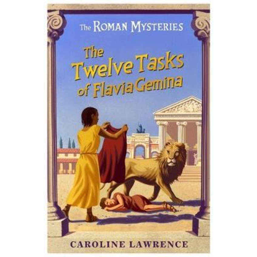 The Twelve Tasks of Flavia Gemina : หนังสือ 6 โดย Caroline Lawrence (ฉบับสหราชอาณาจักรปกอ่อน)