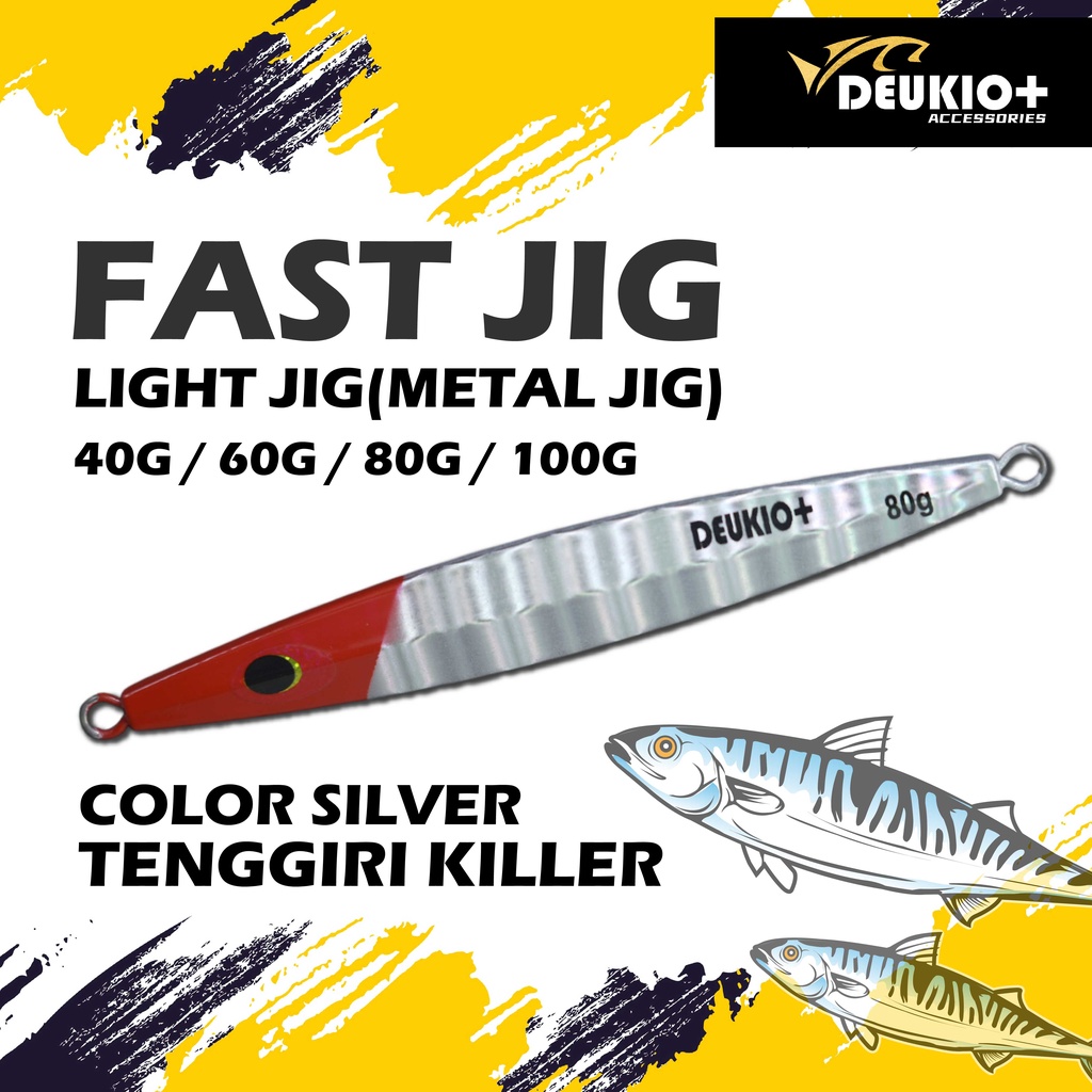 DEUKIO+ FAST JIG & LIGHT JIG(METAL JIG) 40G / 60G / 80G /100G -สีเงิน