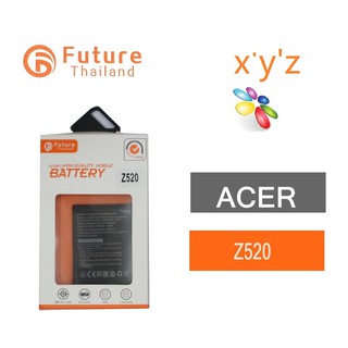 แบตเตอรี่โทรศัพท์มือถือ Battery Future Thailand ACER Z520