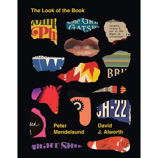 The Look of the Book : Jackets, Covers, and Art at the Edges of Literature [Hardcover]