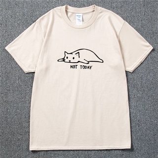 เสื้อยืดพิมพ์ลาย Not Today Cat เสื้อยืดลําลองแฟชั่น Unisex ขนาด: S-4XL