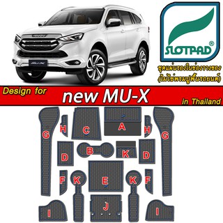 SLOTPAD แผ่นรองหลุม ISUZU new Mu-X 2020-ปัจจุบัน ตรงรุ่นรถไทย ยางรองแก้ว ยางรองหลุม ที่รองแก้ว Mux mu x อีซูซุ มิวเอ็กซ์