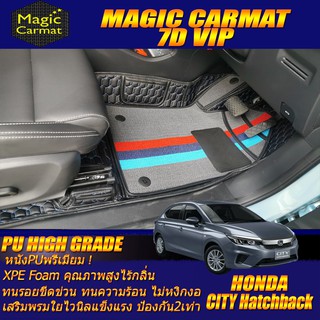 Honda City 2020-รุ่นปัจจุบัน 5ประตู Hatchback (ห้องโดยสาร 2แถว) พรมรถยนต์ Honda City พรม7D VIP High Grade Magic Carmat