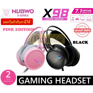 HEADSET (หูฟัง) NUBWO X98 GAMING HEADSET (7.1) มี 2 สี PINK EDITION | BLACK ประกัน 2 ปี *ของแท้ ประกันศูนย์ไทย*