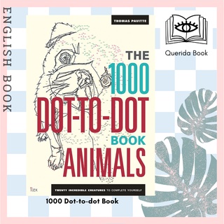 [Querida] 1000 Dot-to-dot Book: Animals : Twenty incredible creatures to complete yourself by Thomas Pavitte