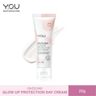 (แท้) Y.O.U Dazzling Glow Up Protection Day Cream วายโอยู โกลว์ อัพ โพรเทคชั่น เดย์ครีมกลางวัน