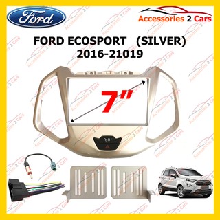 กรอบหน้าวิทยุFORD ECOSPORT (SILVER) ปี2016-21019 สำหรับ 7 นิ้ว   รหัสNV-FR-042