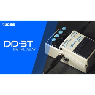 BOSS DD-3T Digital Delay โปร 7/7 เอฟเฟคก้อนดีเลย์ ที่ขายดีที่สุดสหรัฐ  ให้เสียงหวานนุ่ม แถมสายพ่วงเอฟเฟค 1 เส้น