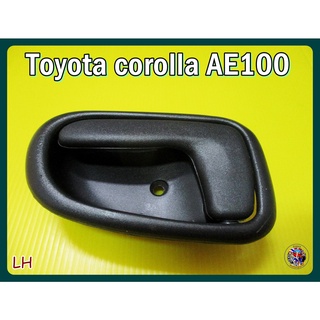 มือเปิดอันใน รุ่นธรรมดา ขาสั้นข้างซ้าย  -  Toyota corolla AE100 Inner Handle Door (L-H)