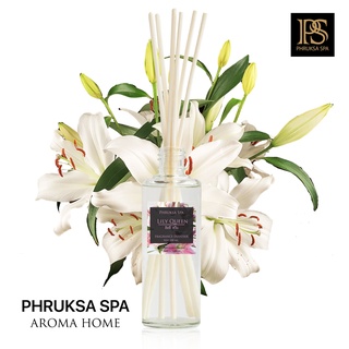 PHRUKSA SPA ก้านไม้หอมปรับอากาศ กลิ่นลิลลี่ควีน  100 มล. (Reed Diffuser Lily Queen)แถมฟรี! ก้านไม้หวาย