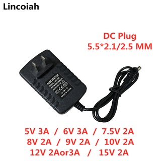 (Lincoiah)5V 6V 7.5V 8V 9V 10V 12V 15V 2A 3A AC/DC อะแดปเตอร์สวิตช์ชาร์จพาวเวอร์ซัพพลาย (5.5มม.X2.5มม./2.1มม.)