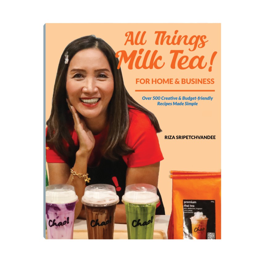 Book: All Things Milk Tea - For Home and Business: Over 500 Creative and Budget-Friendly Recipes Made Simple