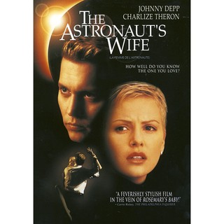 The Astronauts Wife สัมผัสอันตราย สายพันธุ์นอกโลก : 1999 #หนังฝรั่ง [จอห์นนี เดปป์]