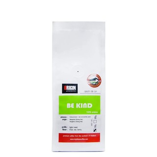 ส่งฟรี!! การันตีคั่วใหม่!! ORIGINBEAN COFFEE - BE KIND 250g เมล็ดกาแฟคั่วบด (Light Roast / คั่วอ่อน)