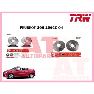 จานเบรคหน้า จานเบรคหลัง PEUGEOT 206 206CC 04 ยี่ห้อ TRW ราคาต่อคู่