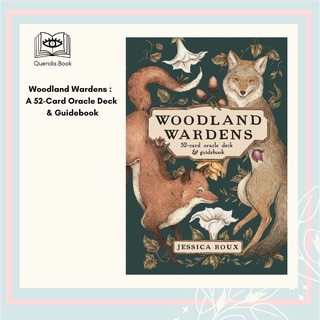 [Querida] ไพ่ทาโรต์ ไพ่ยิปซี ไพ่ออราเคิล ไพ่แท้ Woodland Wardens : A 52-Card Oracle Deck &amp; Guidebook by Jessica Roux