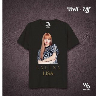 เสื้อยืดผ้าฝ้าย เสื้อยืด Lisa Lalisa Well - Off T-Shirts ผ้าฝ้าย 100%เสื้อเชิ้ต Blackpink ชุด Blackpink เจนนี่ เสื้อยืดค